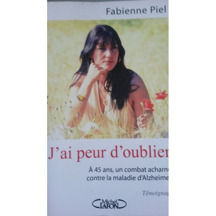 J'ai peur d'oublier. À 45 ans, j'ai la maladie d'Alzheimer